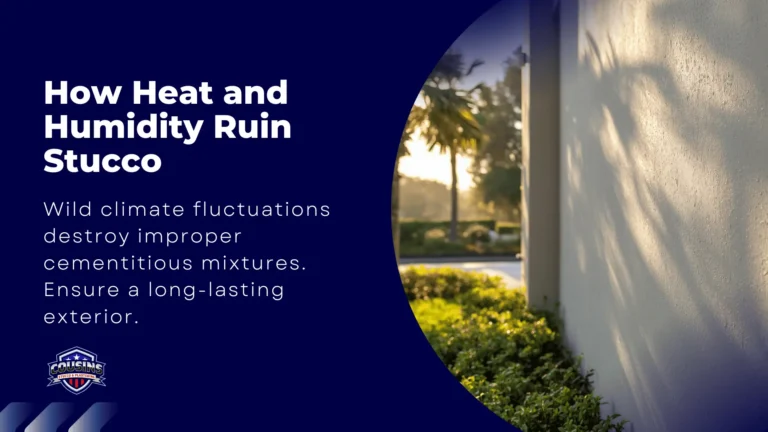 How SWFL Heat and High Humidity Affect Stucco Curing and Performance